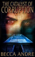 cover of Catalyst of Corruption