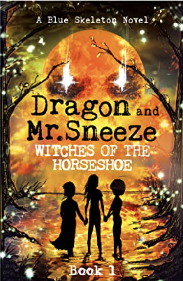 cover of Dragon and Mr. Sneeze: Witches of the Horseshoe